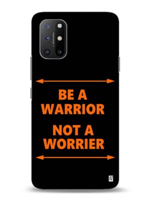 Be a warrior not a worrier design Slim Cover for One Plus