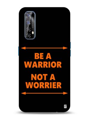 Be a warrior not a worrier design Slim Cover for Realme