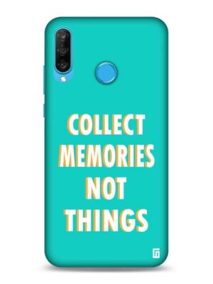 Collect memories not things Designer Slim Cover for Huawei