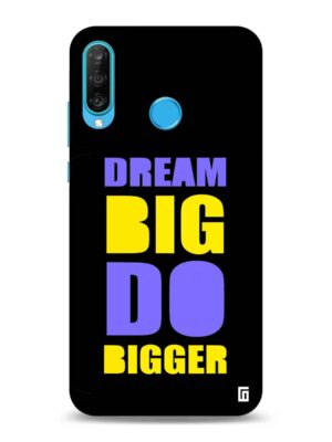 Dream big do bigger Designer Slim Cover for Huawei