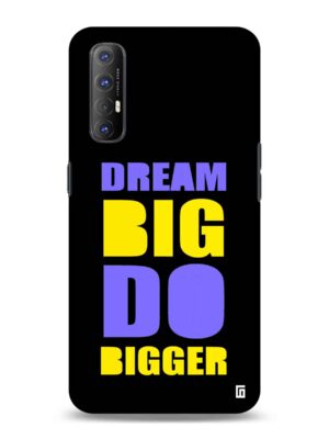 Dream big do bigger Designer Slim Cover for Oppo