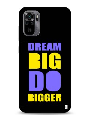 Dream big do bigger Designer Slim Cover for Redmi