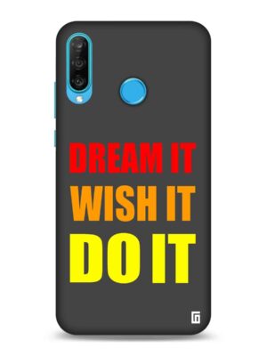 Dream it wish it Do it Designer Slim Cover for Huawei
